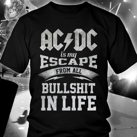 Ac/ Dc is my escape from all bullshit in life  Unisex Short Sleeve Classic Tee
